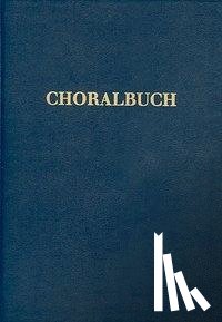 Erbacher, Rhabanus, Kornbrust, Gunther, Wilde, Mauritius - Choralbuch für die Meßfeier