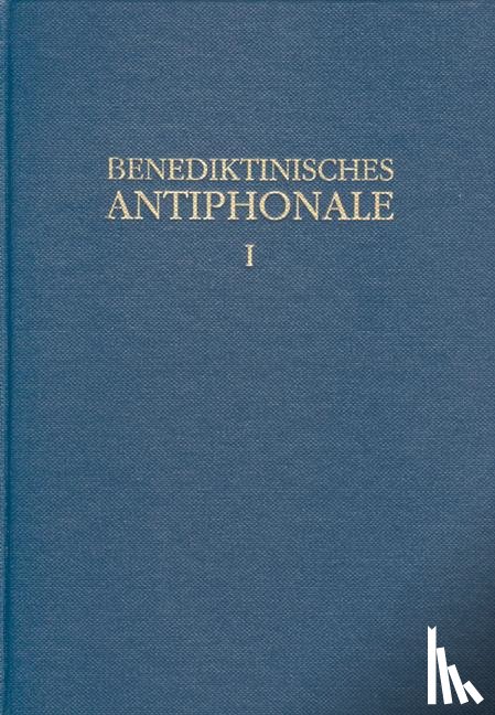 Erbacher, Rhabanus, Hofer, Roman, Joppich, Godehard - Benediktinisches Antiphonale I-III / Benediktinisches Antiphonale Band I