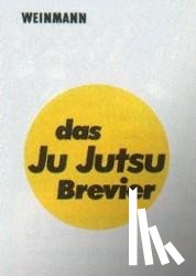 Nehls, Peter, Rast, Dieter - Das Ju-Jutsu Brevier
