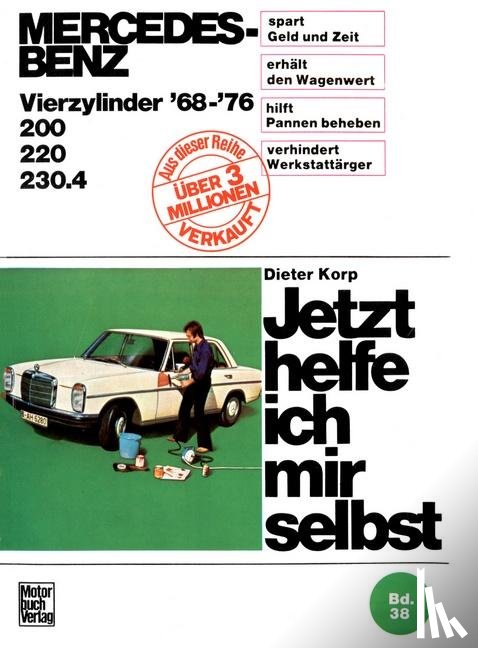 Korp, Dieter - Mercedes-Benz 200 / 220 / 230.4 4Zyl. 1968-1976