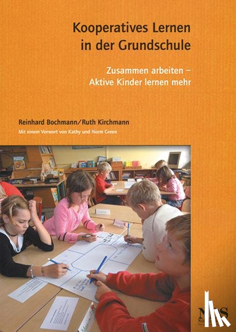 Bochmann, Reinhard, Kirchmann, Ruth - Kooperatives Lernen in der Grundschule