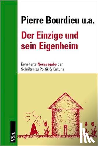 Bourdieu, Pierre - Der Einzige und sein Eigenheim