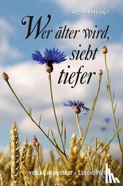  - Wer älter wird, sieht tiefer. Großdruck
