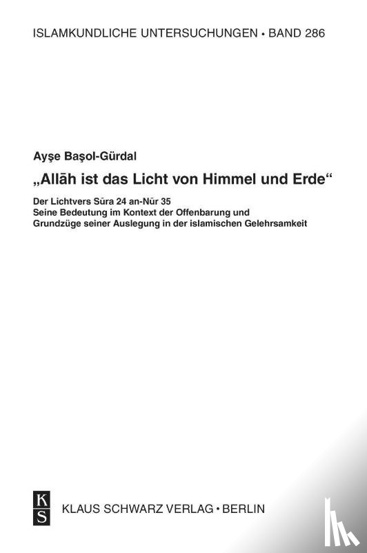 Ba¿ol-Gürdal, Ay¿e - "Allah ist das Licht von Himmel und Erde"