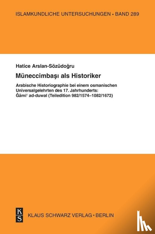 Arslan-Sözüdo¿ru, Hatice - Müneccimbasi als Historiker