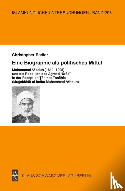 Radler, Christopher - Eine Biographie als politisches Mittel