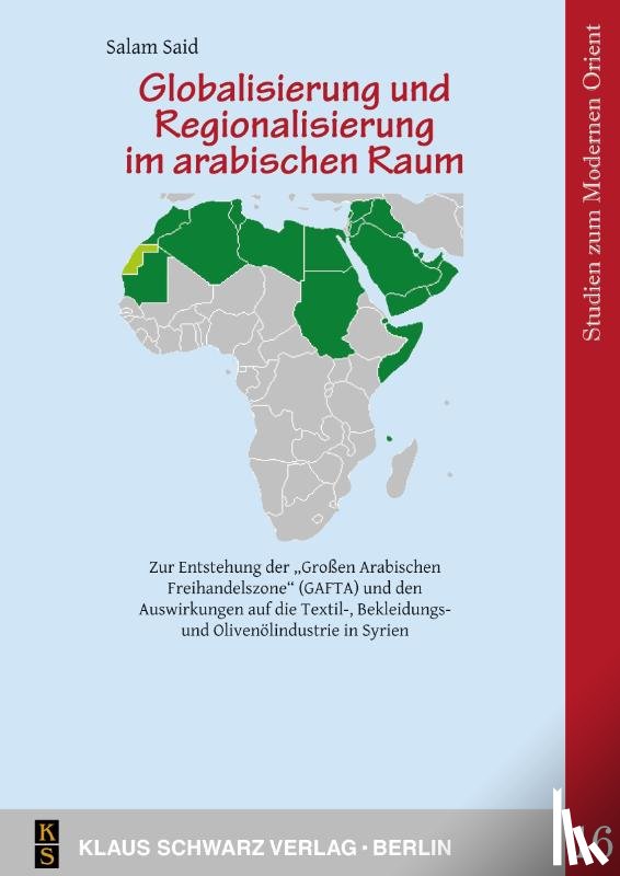 Said, Salam - Globalisierung und Regionalisierung im arabischen Raum