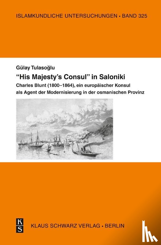 Tulasoglu, Gülay - "His Majesty's Consul" in Saloniki.