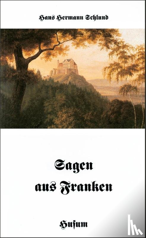  - Sagen aus Franken