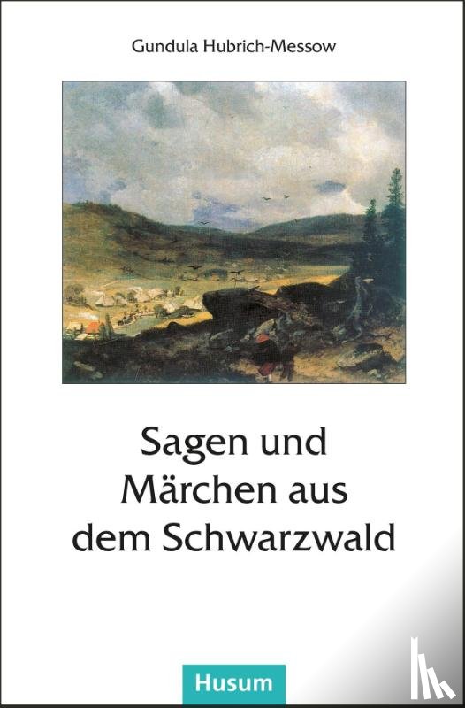 - Sagen und Märchen aus dem Schwarzwald