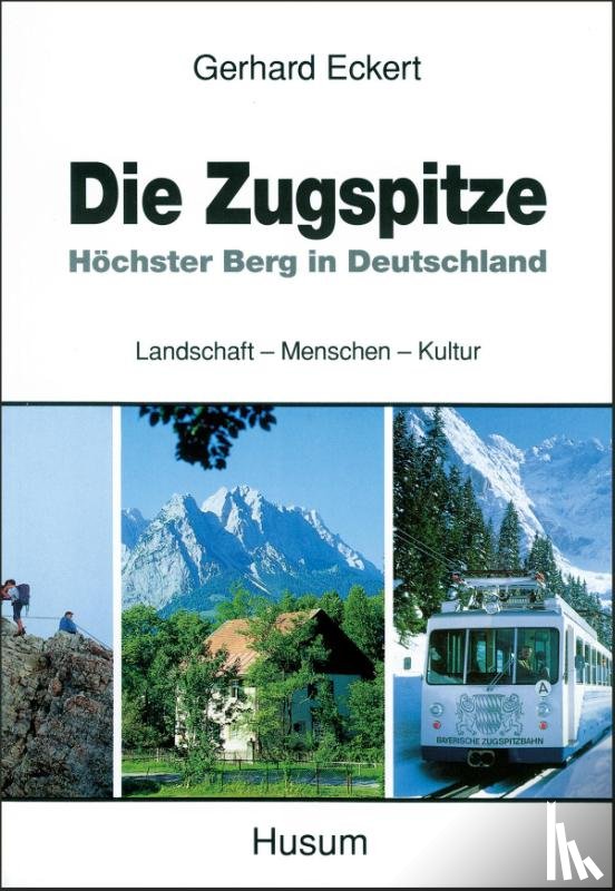 Eckert, Gerhard - Die Zugspitze