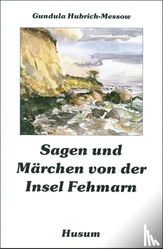  - Sagen und Märchen von der Insel Fehmarn