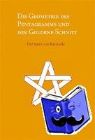 Baravalle, Hermann von - Die Geometrie des Pentagramms und der goldene Schnitt