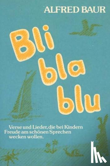 Baur, Alfred - Bli bla blu