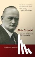 Renner, Frumentius - Alois Schmid - genannt der Schmid von Mindelheim