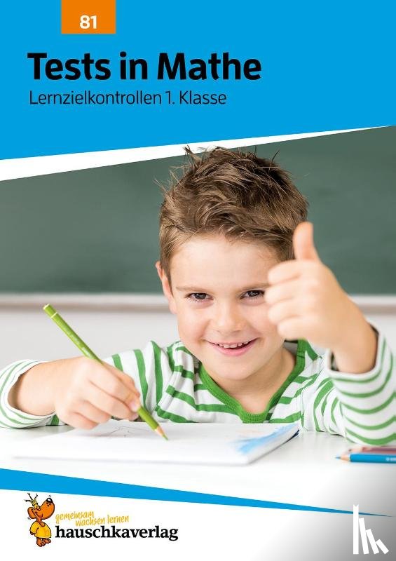 Spiecker, Agnes - Tests in Mathe - Lernzielkontrollen 1. Klasse, A4- Heft