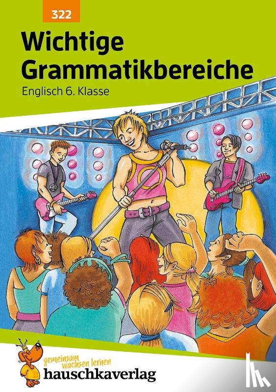 Waas, Ludwig - Wichtige Grammatikbereiche. Englisch 6. Klasse