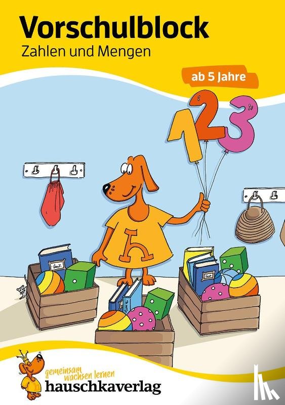  - Vorschulblock - Zahlen und Mengen ab 5 Jahre, A5-Block