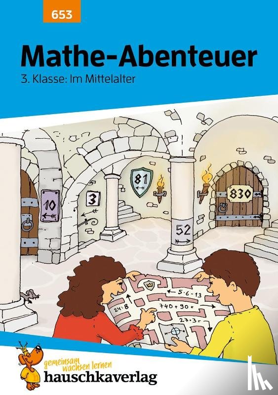 Hauschka, Brigitte - Mathe-Abenteuer: Im Mittelalter - 3. Klasse