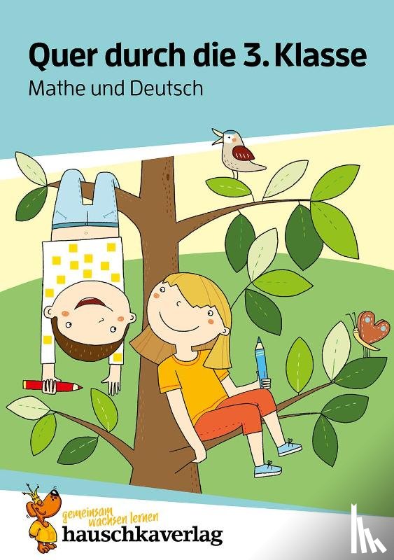 Harder, Tina - Quer durch die 3. Klasse, Mathe und Deutsch - Übungsblock
