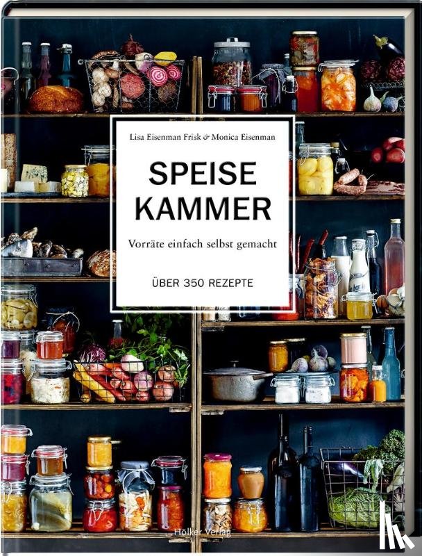Eisenman Frisk, Lisa, Eisenman, Monica - Speisekammer