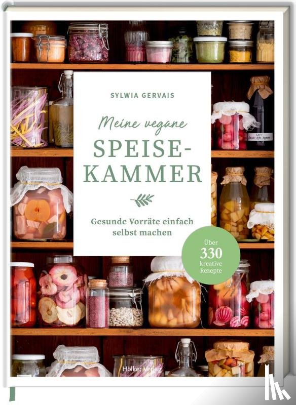 Gervais, Sylwia - Meine vegane Speisekammer