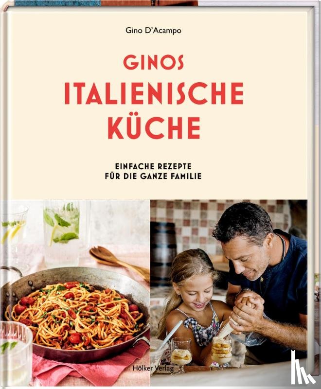 D'Acampo, Gino - Ginos italienische Küche