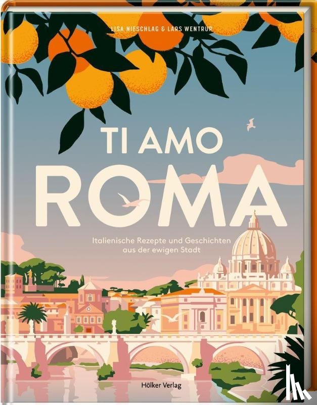 Nieschlag, Lisa, Wentrup, Lars - Ti amo Roma