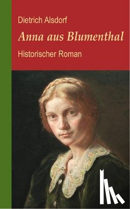 Alsdorf, Dietrich - Anna aus Blumenthal