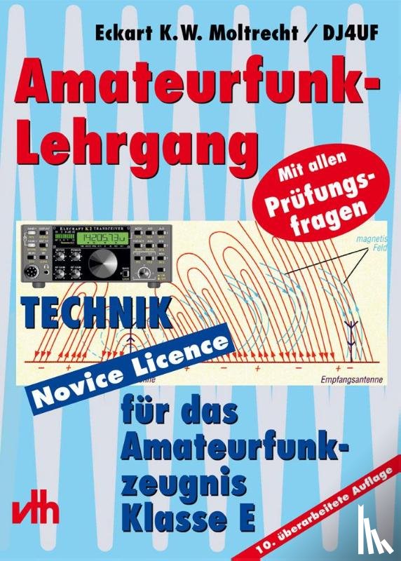 Moltrecht, Eckart K. - Amateurfunk-Lehrgang für das Amateurfunkzeugnis Klasse E