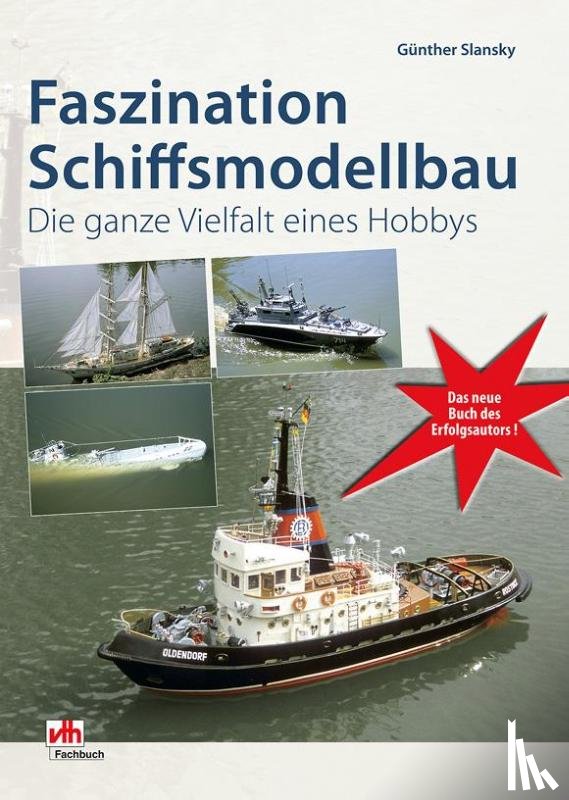 Slansky, Günther - Faszination Schiffsmodellbau