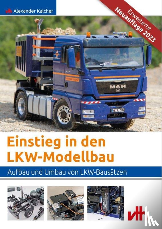 Kalcher, Alexander - Einstieg in den LKW-Modellbau