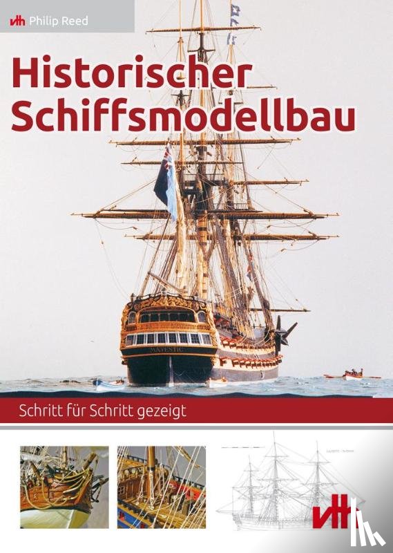 Reed, Philip - Historischer Schiffsmodellbau