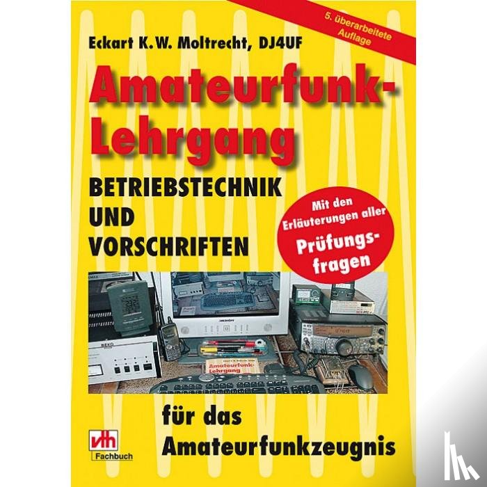 Moltrecht, Eckart K. W. - Amateurfunk-Lehrgang