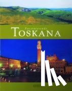 Ratay, Ulrike - Faszinierende Toskana