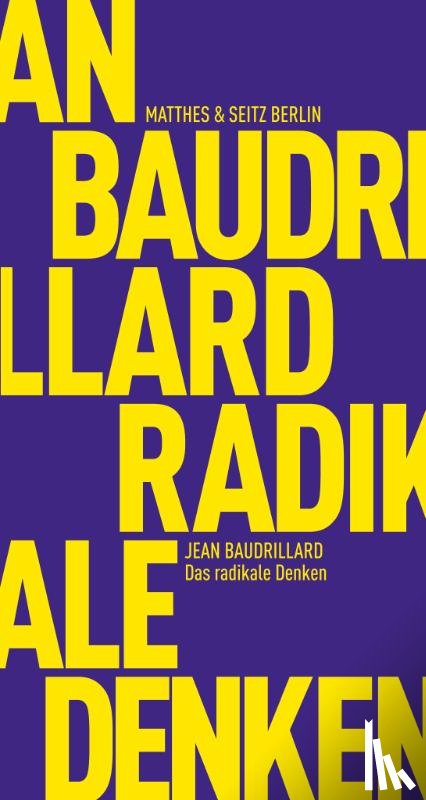 Baudrillard, Jean - Das radikale Denken