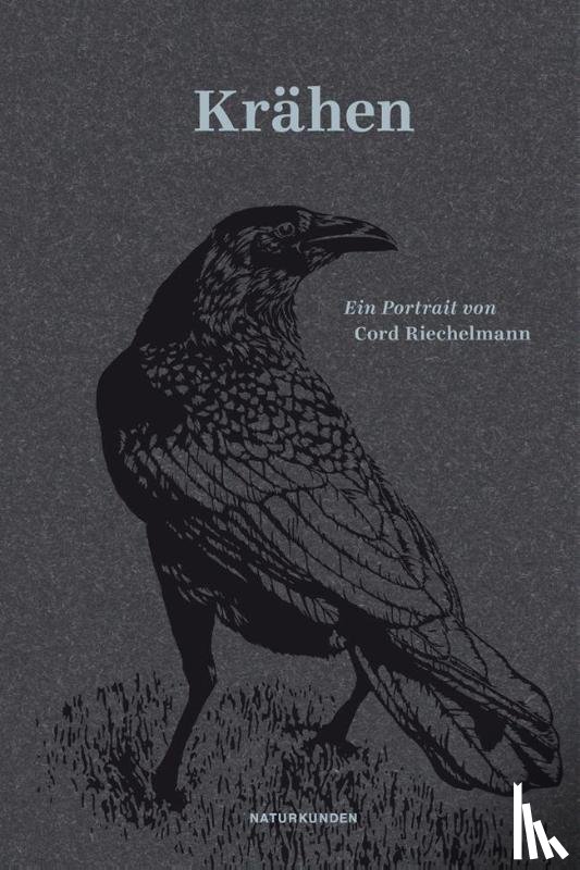Riechelmann, Cord - Krähen