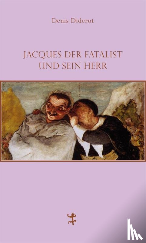 Diderot, Denis - Jacques der Fatalist und sein Herr