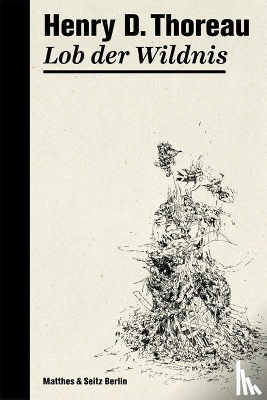 Thoreau, Henry David - Lob der Wildnis