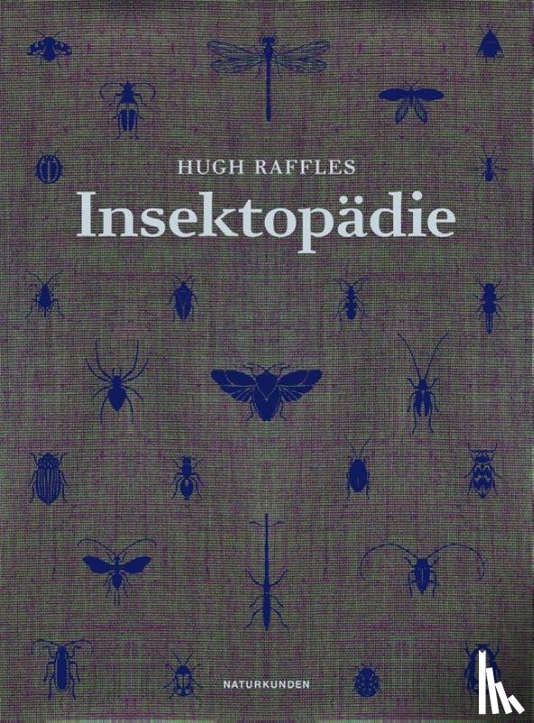 Raffles, Hugh - Insektopädie