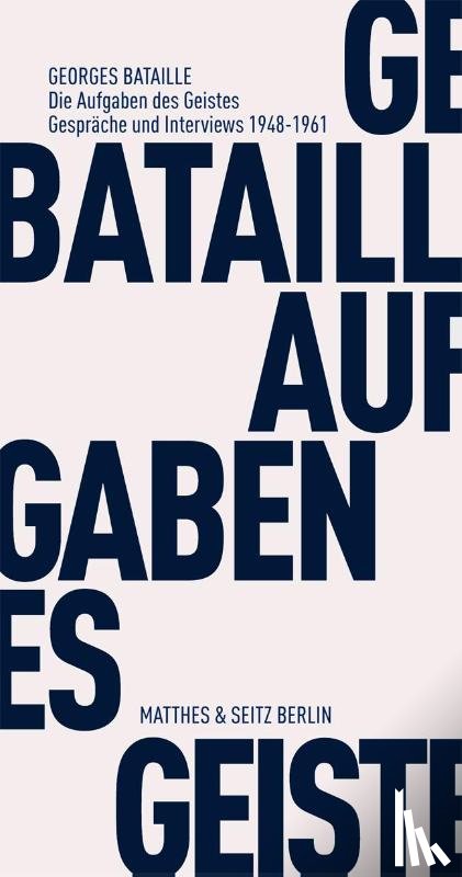 Bataille, Georges - Die Aufgaben des Geistes