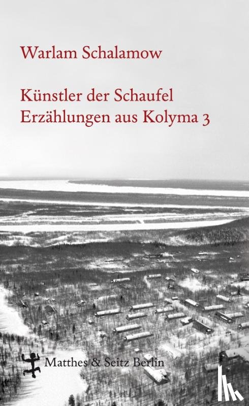 Schalamow, Warlam - Künstler der Schaufel
