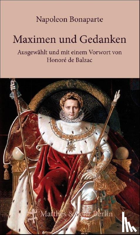 Bonaparte, Napoleon - Maximen und Gedanken