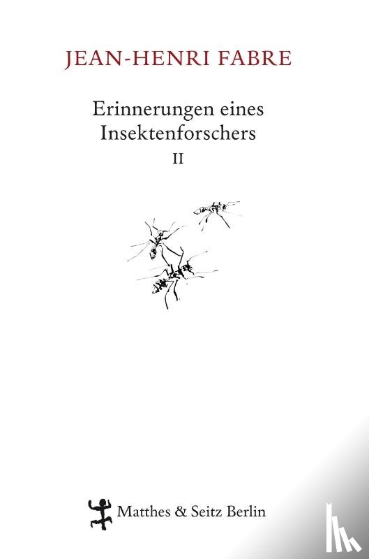 Fabre, Jean-Henri - Erinnerungen eines Insektenforschers 02