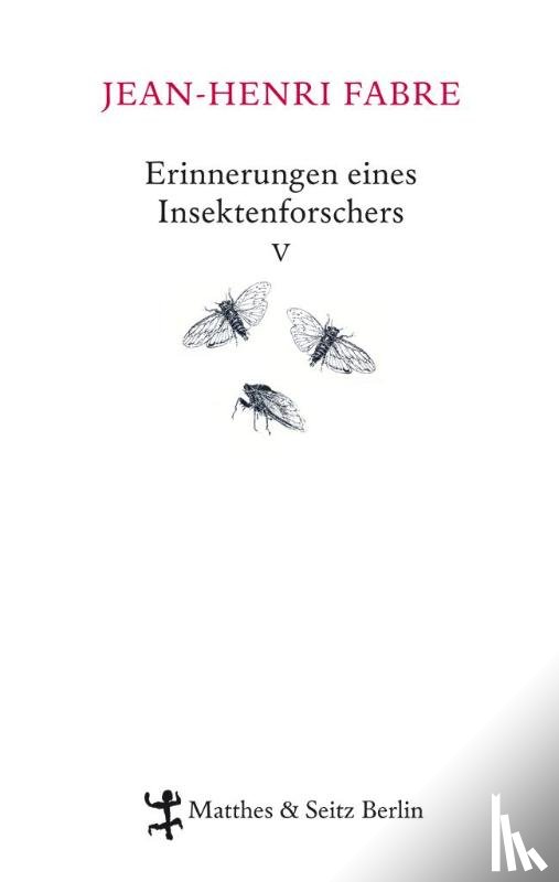 Fabre, Jean-Henri - Erinnerungen eines Insektenforschers 05