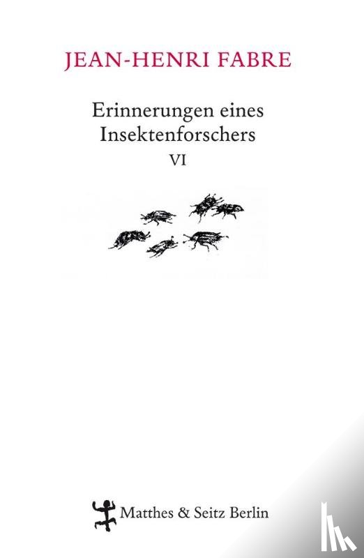 Fabre, Jean-Henri - Erinnerungen eines Insektenforschers 06