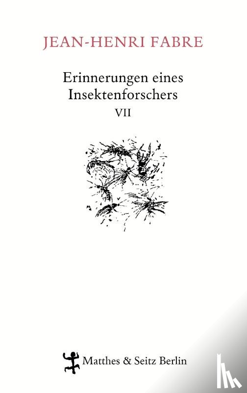 Fabre, Jean-Henri - Erinnerungen eines Insektenforschers 07
