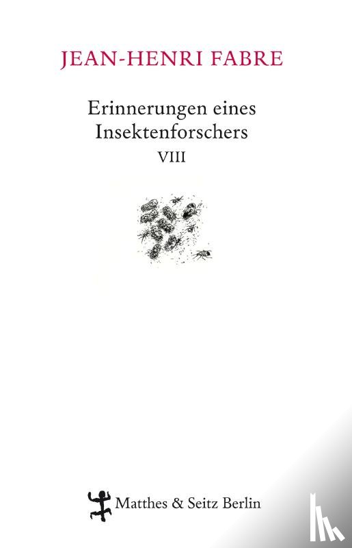 Fabre, Jean-Henri - Erinnerungen eines Insektenforschers 08
