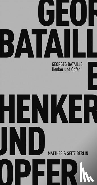 Bataille, Georges - Henker und Opfer