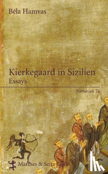 Hamvas, Bela - Kierkegaard in Sizilien